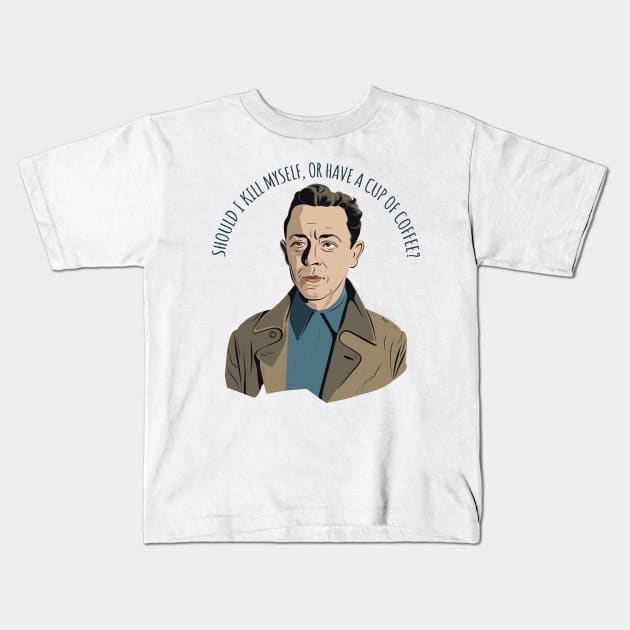 Albert Camus Quote Art Kids T-Shirt by DankFutura